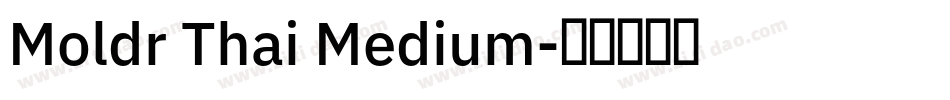 Moldr Thai Medium字体转换